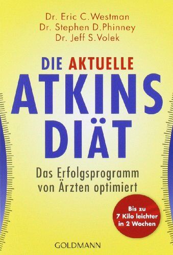 Westman, Dr Eric C - Die aktuelle Atkins-Diät: Das Erfolgsprogramm von Ärzten optimiert - Preis vom 18.10.2026 15:28:09 h
