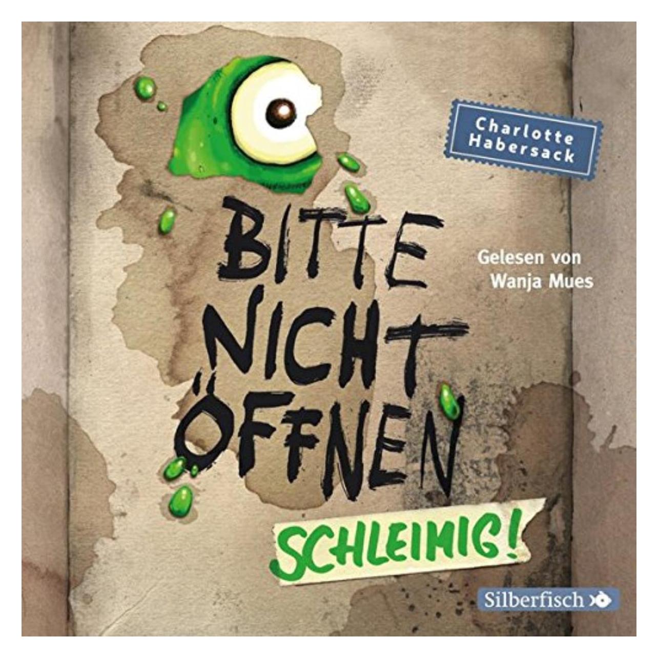 Universal Charlotte Habersack: Schleimig! (Charlotte Habersack, Wanja Mues, Deutsch) (6928342)