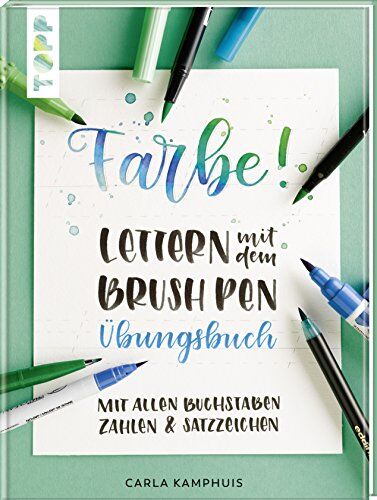 Carla Kamphuis - Farbe! Lettern mit dem Brush Pen Übungsbuch: Mit allen Buchstaben, Zahlen & Satzzeichen - Preis vom 09.10.2026 07:28:09 h