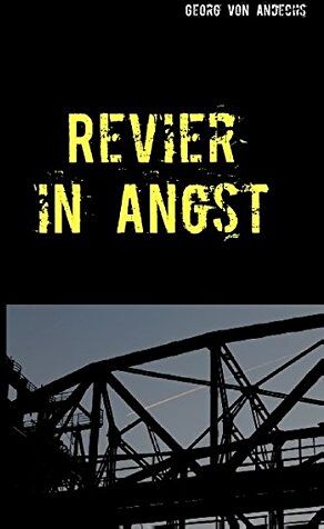 Georg von Andechs - Revier in Angst: Ein Ruhrgebiets-Krimi - Preis vom 09.10.2026 07:28:09 h