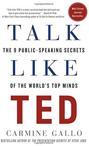 Carmine Gallo - Talk Like Ted: The 9 Public-Speaking Secrets of the World's Top Minds - Preis vom 13.10.2026 19:28:25 h