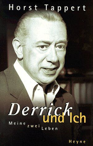 Horst Tappert - Derrick und ich. Meine zwei Leben - Preis vom 14.10.2026 23:07:16 h