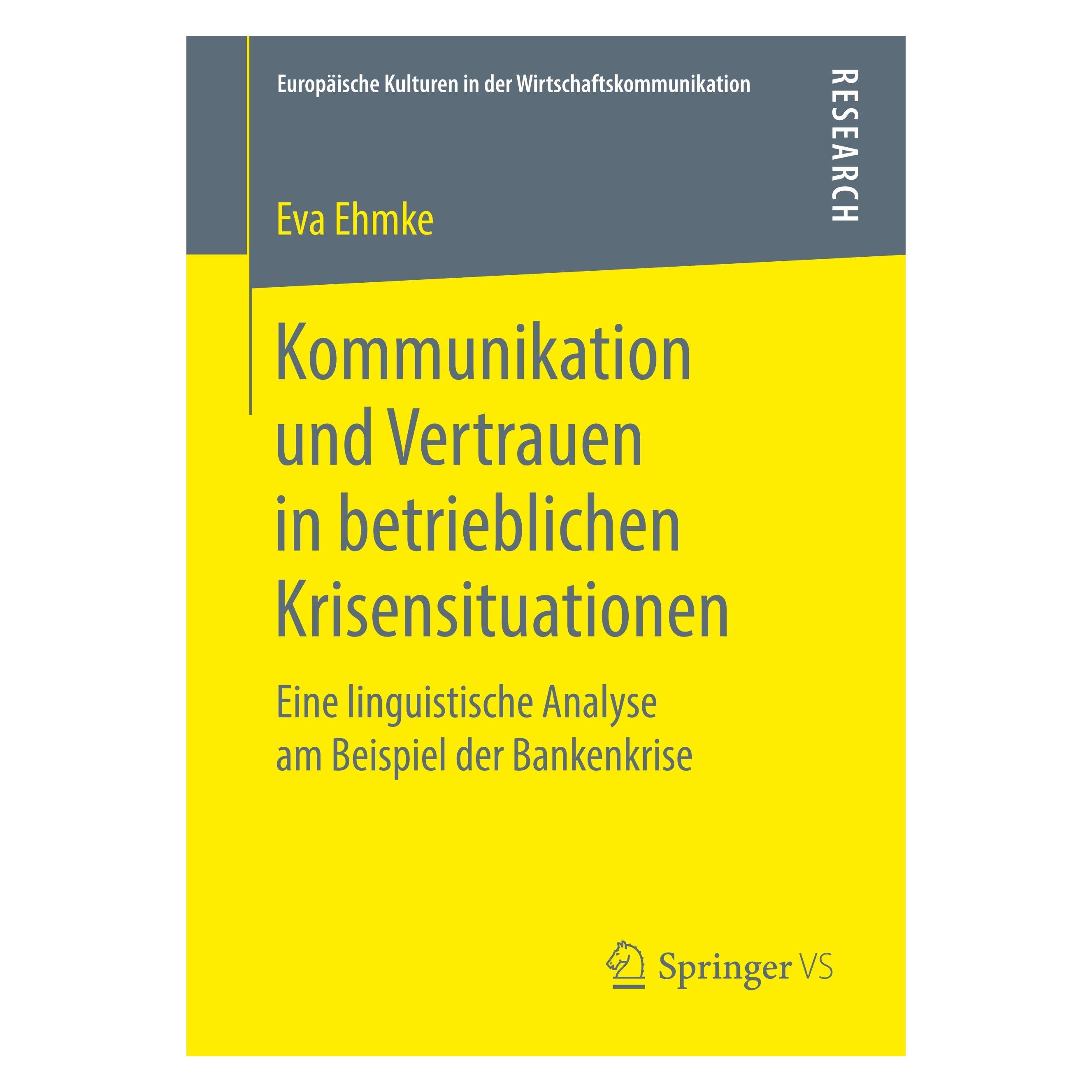 Springer Kommunikation und Vertrauen in betrieblichen Krisensituationen (Deutsch, Softcover, Eva Ehmke) (25370194)