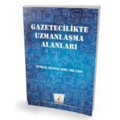 Gazetecilikte Uzmanlasma Alanlari, Taschenbuch von Muzaffer Sahin,Erol Ilhan, Pelikan Yayinevi