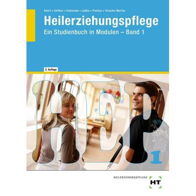 Heilerziehungspflege, Gebundene Ausgabe von Barbara Ebert,Norbert Göttker,Ulrike Kamende,Uwe Lüdke,Nicole Pontius, Verlag Handwerk und Technik,