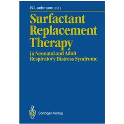 Surfactant Replacement Therapy, Fachbücher von Burkhard Lachmann