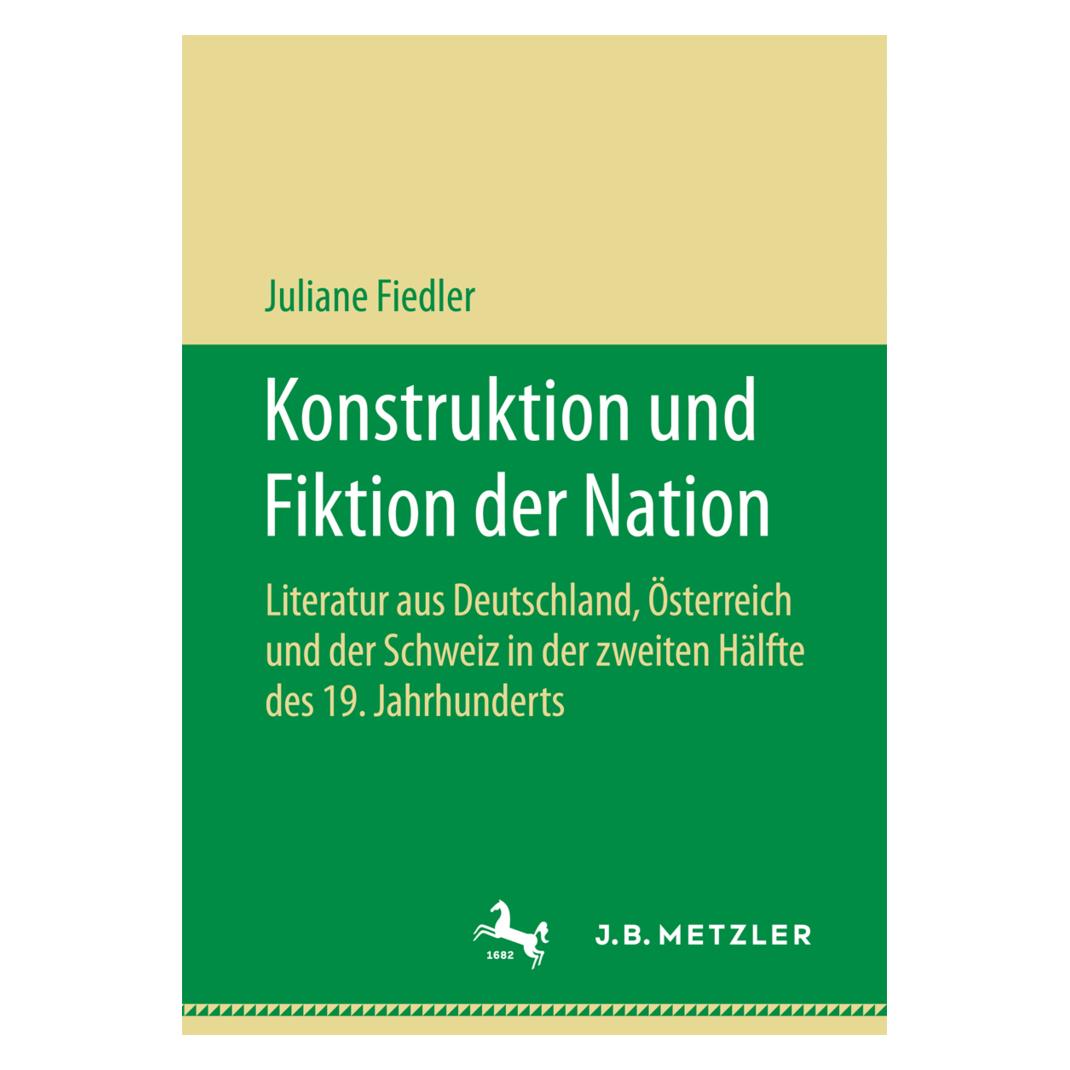 Springer Konstruktion und Fiktion der Nation (Deutsch, Softcover, Juliane Fiedler) (8671331)