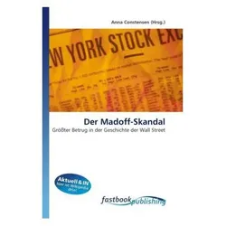 Der Madoff-Skandal, Fachbücher von Anna Constensen