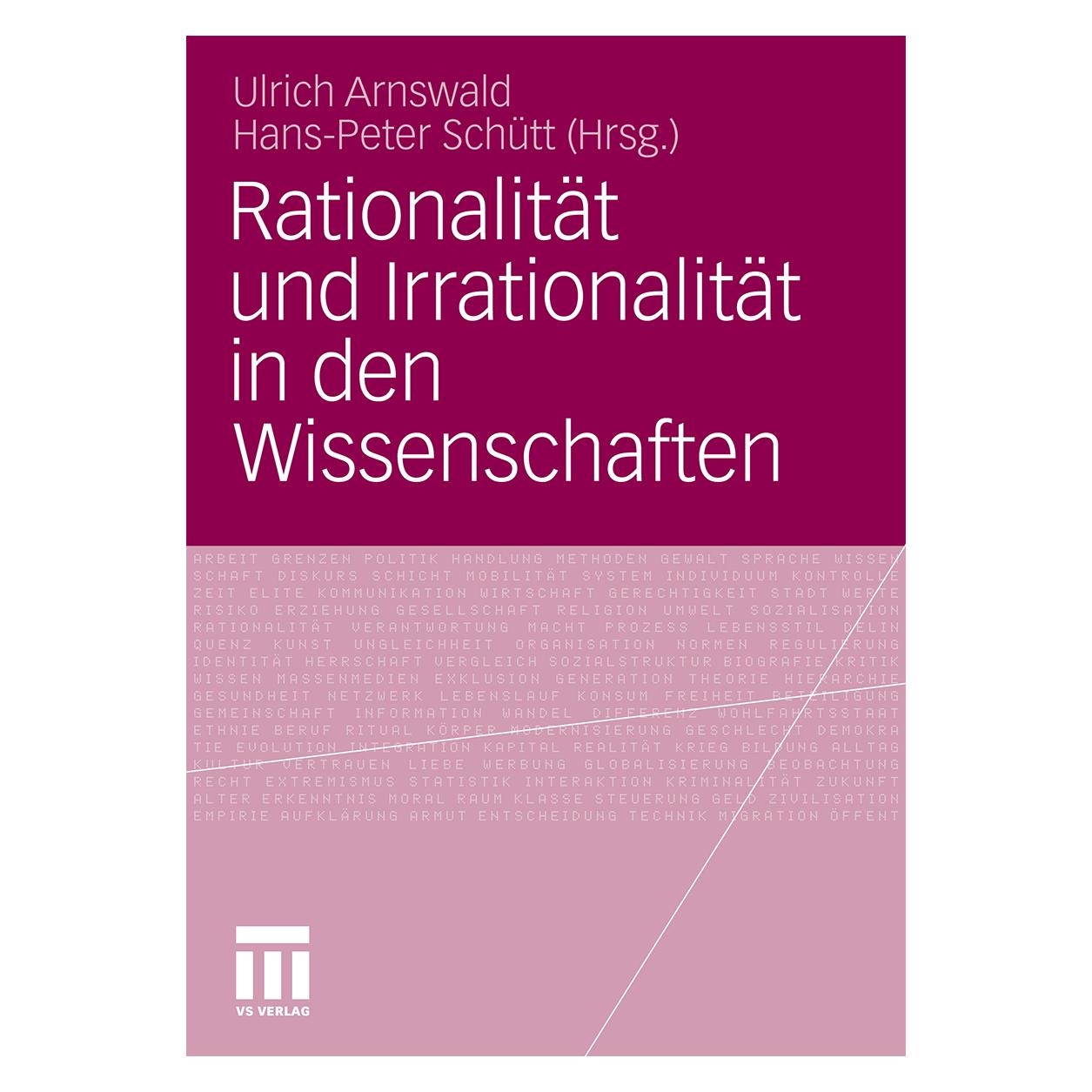 VS Rationalität und Irrationalität in den Wissenschaften (Deutsch, Softcover, Hans-Peter Schütt, Ulrich Arnswald) (55401771)