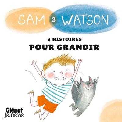 Sam & Watson : compilation de 4 histoires pour grandir - Ghislaine Dulier,Bérengère Delaporte, Audio, 9782344072752