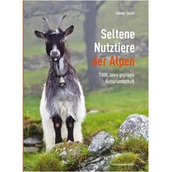 Seltene Nutztiere der Alpen, Ratgeber von Günter Jaritz
