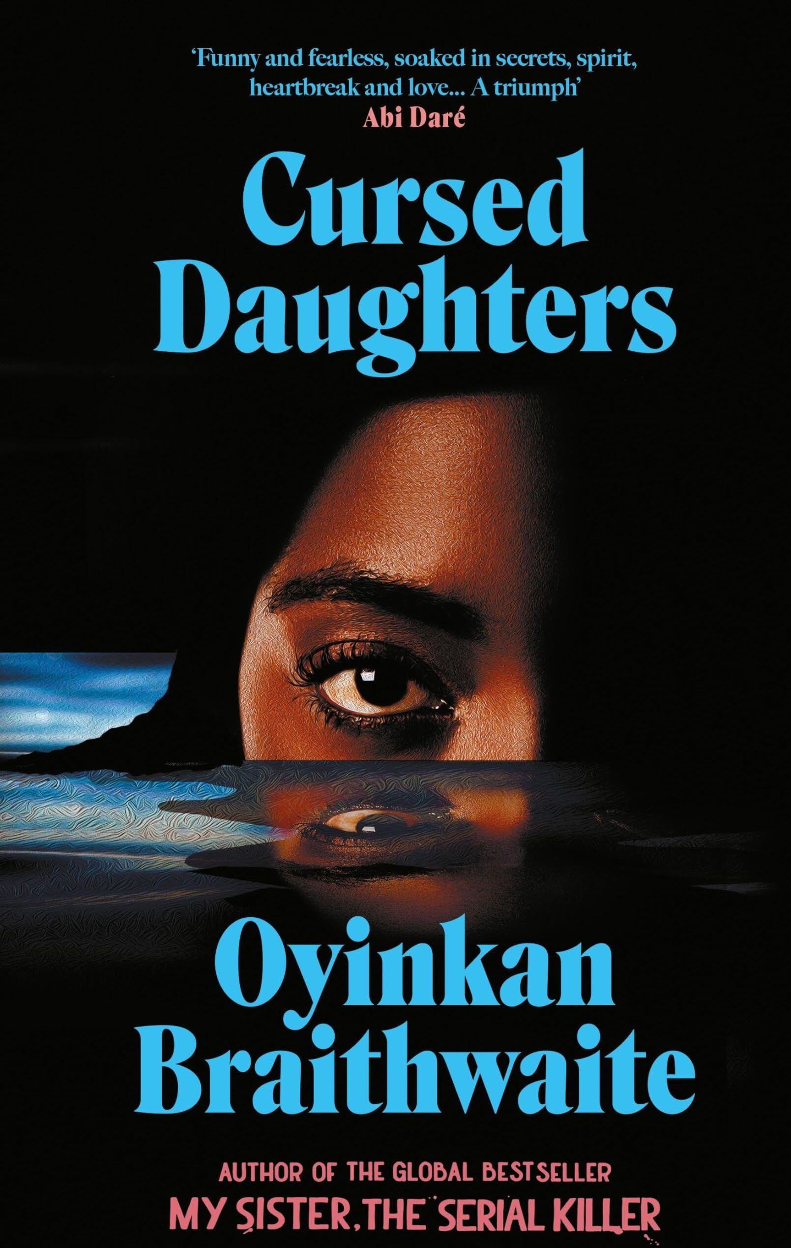 Oyinkan Braithwaite - Cursed Daughters: Oyinkan Braithwaite - Preis vom 06.10.2026 07:26:00 h