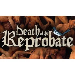Death of the Reprobate