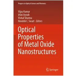 Optical Properties of Metal Oxide Nanostructures, Fachbücher von Vishal Sharma, Vijay Kumar, Hendrik C. Swart, Irfan Ayoub