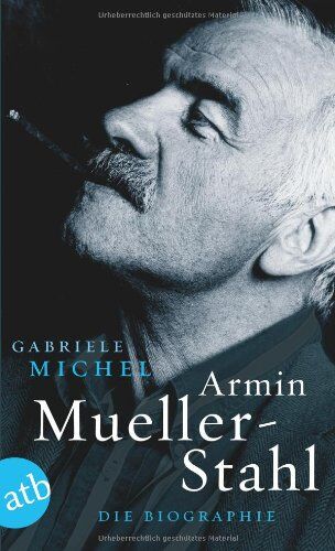 Gabriele Michel - Armin Mueller-Stahl: Die Biographie - Preis vom 07.10.2026 11:45:10 h