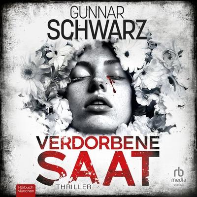 Verdorbene Saat - Winkler und Fischer - Gunnar Schwarz, Audio, 9783987857348