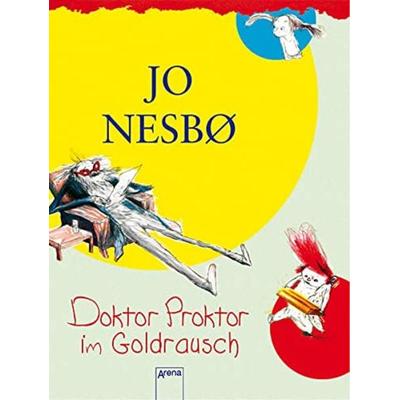 Doktor Proktor im Goldrausch (4), Taschenbuch von Jo Nesbo, Arena, 978-3-401-60560-9