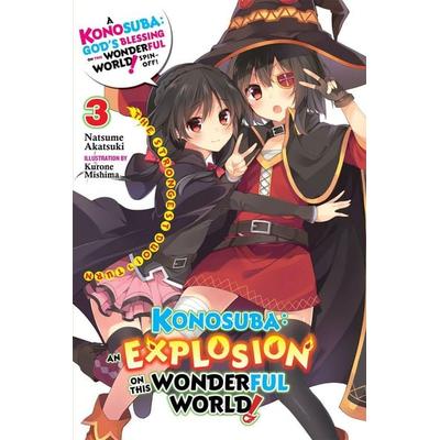 Konosuba: An Explosion on This Wonderful World!, Vol. 3 (Light Novel), Taschenbuch von Natsume Akatsuki, Yen Press, 978-1-975387-04-4