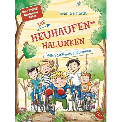 Die Heuhaufen-Halunken - Volle Faust aufs Hühnerauge, Taschenbuch von Sven Gerhardt, Cbt, 978-3-570-31398-5