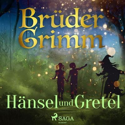 Hänsel und Gretel - Brüder Grimm, Audio, 9788728184158