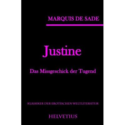 Justine, Taschenbuch von Marquis de Sade, Epubli, 978-3-7418-6483-4