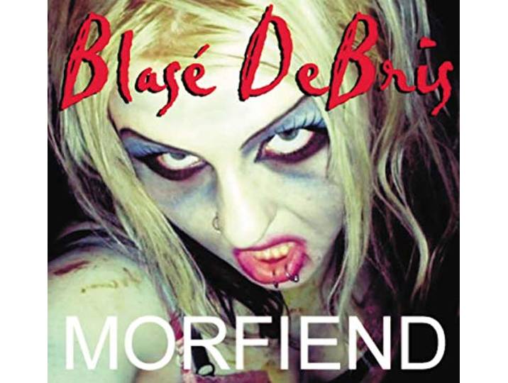 Blase Debris - Morfiend