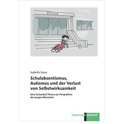 Sasso:Schulabsentismus, Autismus und de, Fachbücher von Isabella Sasso