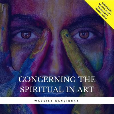 Concerning The Spiritual In Art - Wassily Kandinsky, Audio, 9782291044635