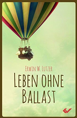 Lutzer, Erwin W. - Leben ohne Ballast - Preis vom 13.10.2026 11:25:28 h