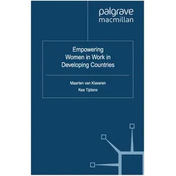 Empowering Women in Work in Developing Countries, Fachbücher von K. Tijdens