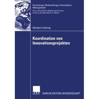 Koordination von Innovationsprojekten, Taschenbuch von Norbert Lühring, Deutscher Universitätsverlag