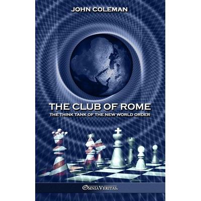 The Club of Rome, Taschenbuch von John Coleman, Omnia Veritas, 978-1-80540-140-7