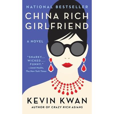 China Rich Girlfriend, Taschenbuch von Kevin Kwan, Random House LLC US