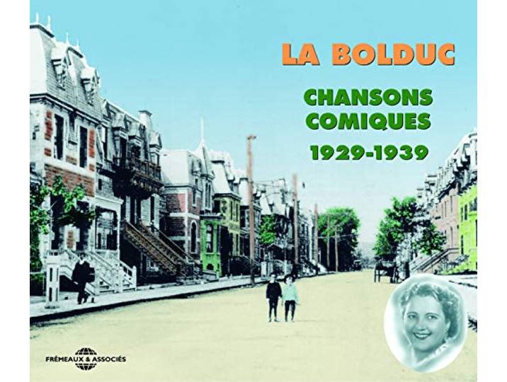 LA BOLDUC CHANSONS COMIQUES 1929 1939 ANTHOLOGIE MUSICALE COFFRET DOUBLE CD AUDIO