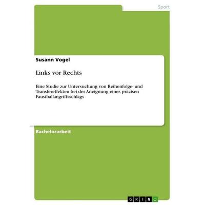 Links vor Rechts, Taschenbuch von Susann Vogel, GRIN, 978-3-640-64781-1