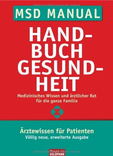 Beate Bettenhauser - MSD Manual - Handbuch Gesundheit -: Medizinisches Wissen und ärztlicher Rat für die ganze Familie - Preis vom 09.10.2026 07:28:09 h