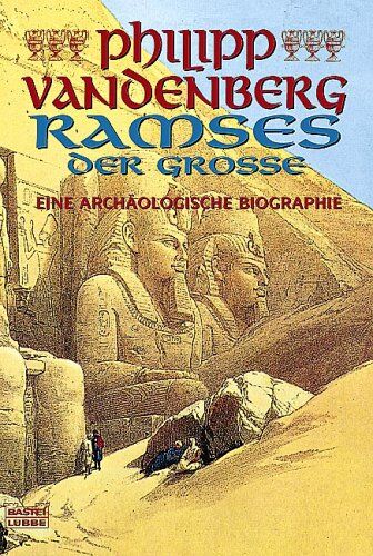 Philipp Vandenberg - Ramses der Große: Eine archäologische Biographie: Eine archäologische Biografie - Preis vom 30.09.2026 09:01:18 h