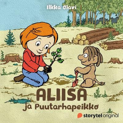 Aliisa ja Puutarhapeikko - Ilkka Olavi, Audio, 9789179073268