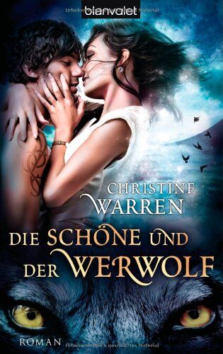 Christine Warren - Die Schöne und der Werwolf: Roman - Preis vom 10.10.2026 11:48:34 h