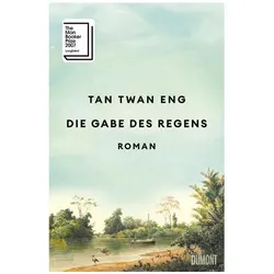 Die Gabe des Regens, Belletristik von Tan Twan Eng