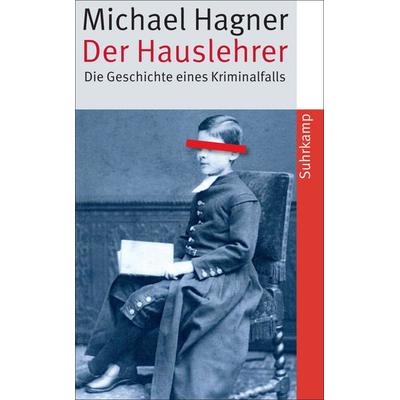 Der Hauslehrer, Taschenbuch von Michael Hagner, Suhrkamp