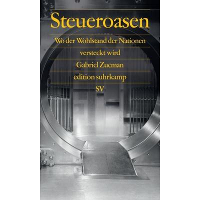 Steueroasen, Taschenbuch von Gabriel Zucman, Suhrkamp, 978-3-518-06073-5