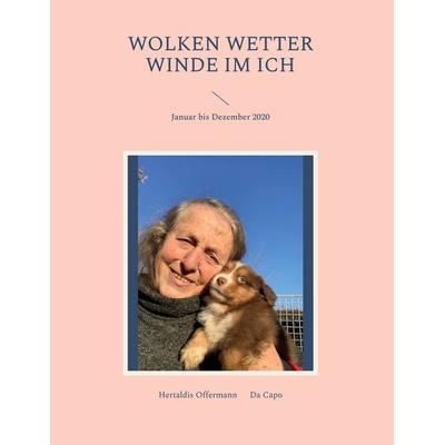 Wolken Wetter Winde im Ich, Gebundene Ausgabe von Hertaldis Offermann, BoD – Books on Demand, 978-3-7568-3978-0