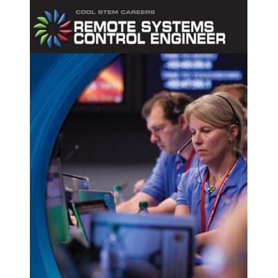 Remote Systems Control Engineer, Gebundene Ausgabe von Matt Mullins, Cherry Lake Publishing, 978-1-62431-006-5