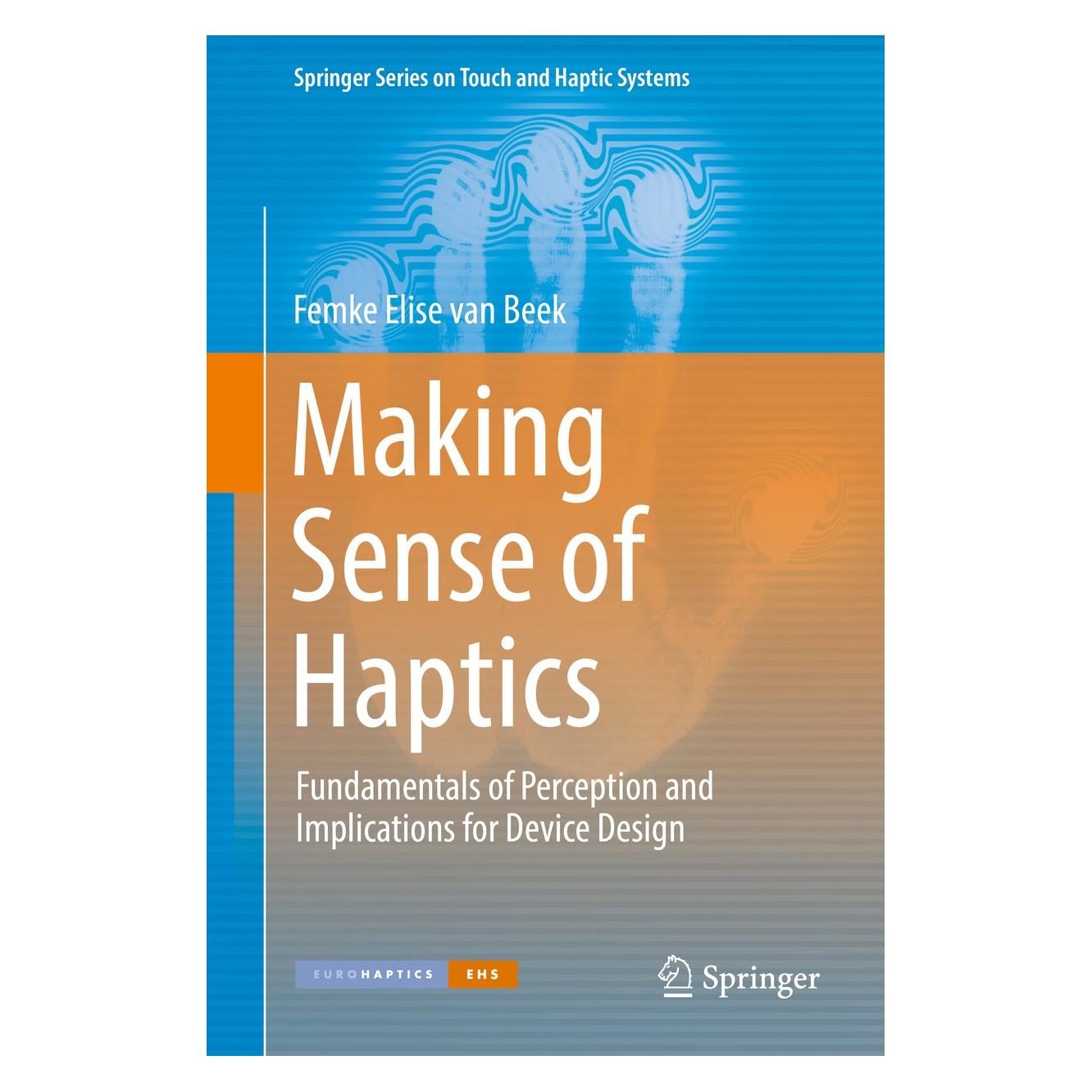 Springer van Beek:Making Sense of Haptics (Englisch, Femke Elise van Beek, 2018) (9783319699196)