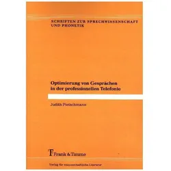 Optimierung von Gesprächen in der professionellen Telefonie, Fachbücher von Judith Pietschmann