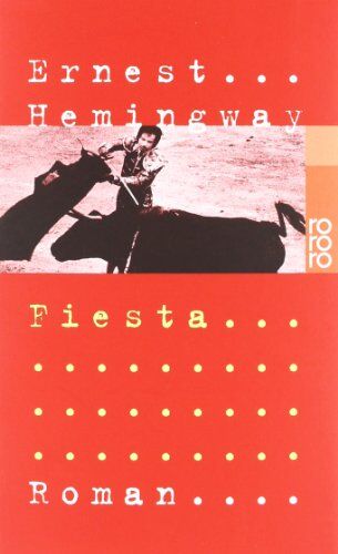 Ernest Hemingway - Fiesta - Preis vom 10.10.2026 11:48:34 h