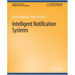 Intelligent Notification Systems, Fachbücher von Mirco Musolesi, Abhinav Mehrotra