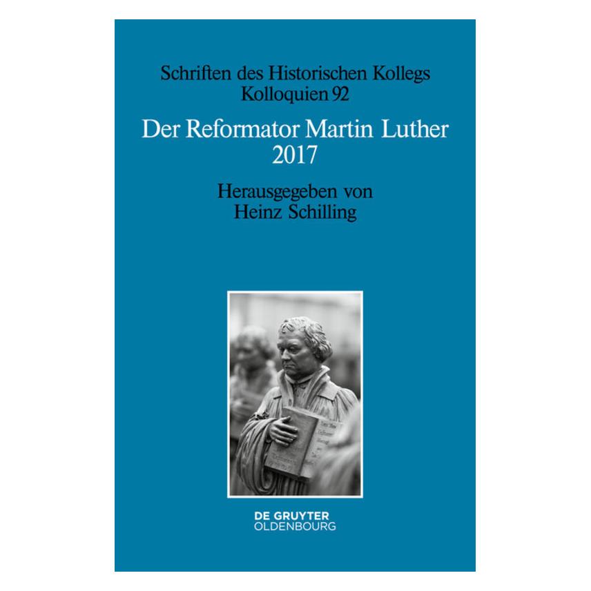 De Gruyter Der Reformator Martin Luther 2017 (Deutsch, Hardcover) (8329534)
