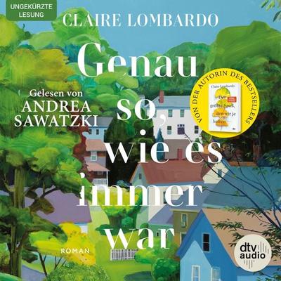 Genau so, wie es immer war - Claire Lombardo, Audio, 9783423390163